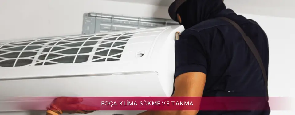 Foça İlçemi LG Klima Sökme ve Takma
